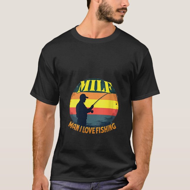 MILF Liebe Funny Fisherman Hum T-Shirt (Vorderseite)