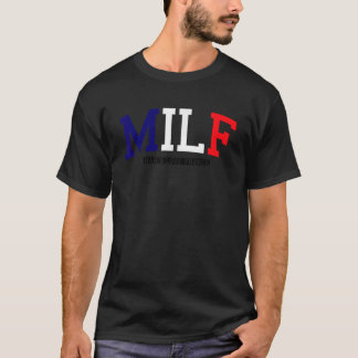 MILF Man I Liebe Frankreich Witziger Erwachsener S T-Shirt