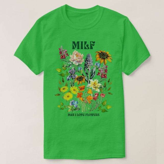 MILF Mann I Liebe Blume T-Shirt (Design vorne)