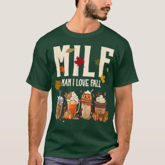 MILF Mann I Liebe Fall Pumpkin Gewürzkaffee Hallow T-Shirt