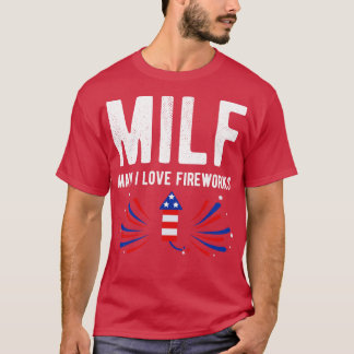 MILF Mann I Liebe Feuerwerke 4. Juli I T-Shirt