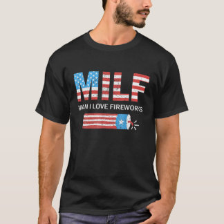 MILF Mann I Liebe Feuerwerke Funny Amerikanische U T-Shirt