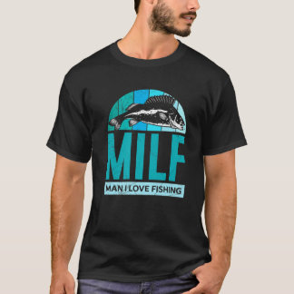 MILF Mann I Liebe Fischen Funny Retro Fisch Lover  T-Shirt