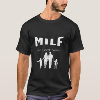MILF Mann I Liebe Funny T-Shirt