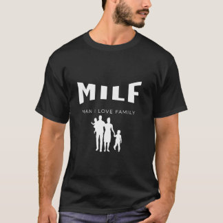 MILF Mann I Liebe Funny T-Shirt