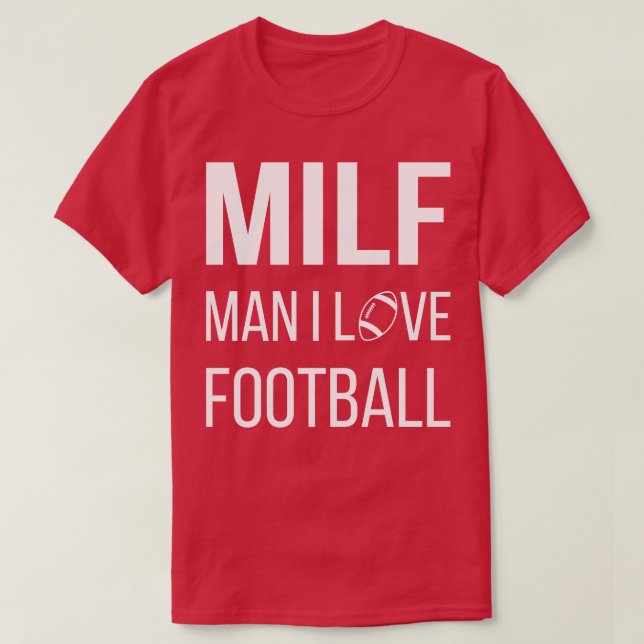 MILF Mann I Liebe II T-Shirt (Design vorne)