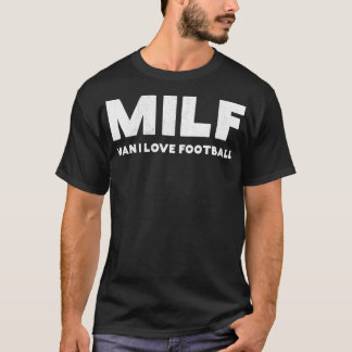 MILF Mann ich liebe Fußball Retro T-Shirt