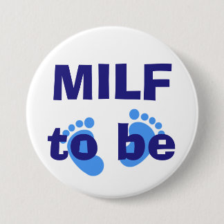 MILF zum zu sein Button
