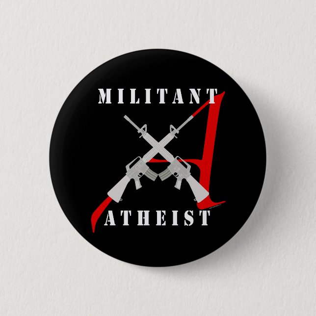 Militanter atheistischer schwarzer Knopf Button (Vorderseite)