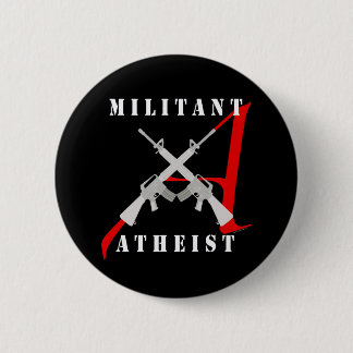 Militanter atheistischer schwarzer Knopf Button