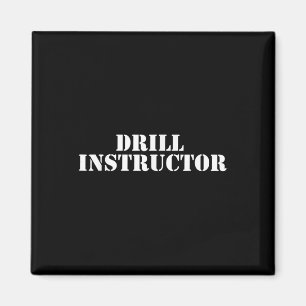 Militärischer Drill-Instructor-Shirt Boot Camp-T-S Magnet