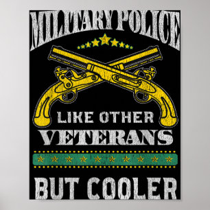 Militärpolizei wie andere Veteranen, aber Cooler Poster