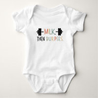 Milk Then Burpees, Funny Baby Gift, Gym Lover
