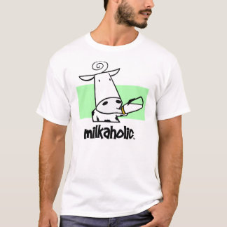 Milkaholics T - Shirt