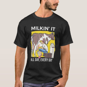 Milkin It Kühe Melken Milchwirtschaft Enthusiast D T-Shirt