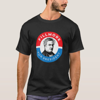 Millard Fillmore Shirt Präsident Politische Kampag