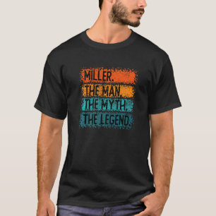 Miller der Mann der Mythos der Legende T-Shirt