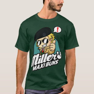 Millers Maxi Buns  T-Shirt