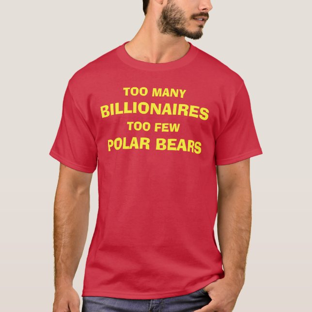 MILLIARDÄRE UND EISBÄREN T-Shirt (Vorderseite)