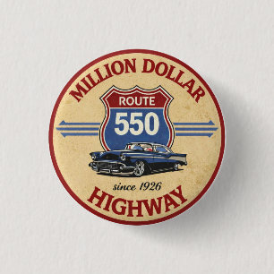 Million Dollar Highway Route 550 Oldtimer-Geschenk Button