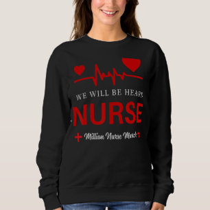 Million Krankenwagen März 2022 Wir werden hören Kr Sweatshirt