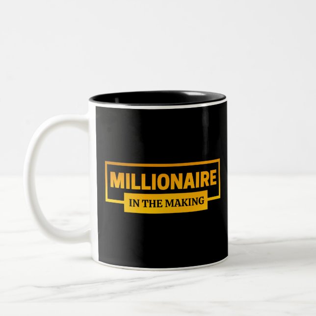MILLIONAIRE IM MAKING ZWEIFARBIGE TASSE (Links)