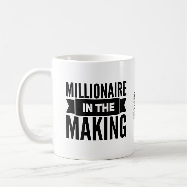 Millionaire in der machenkaffee-Tasse Kaffeetasse (Links)
