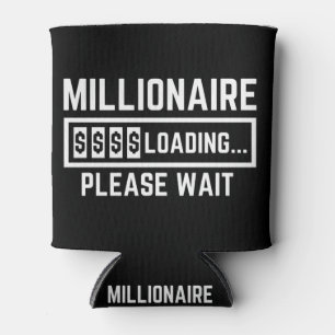 Millionär Laden bitte warten Dosenkühler
