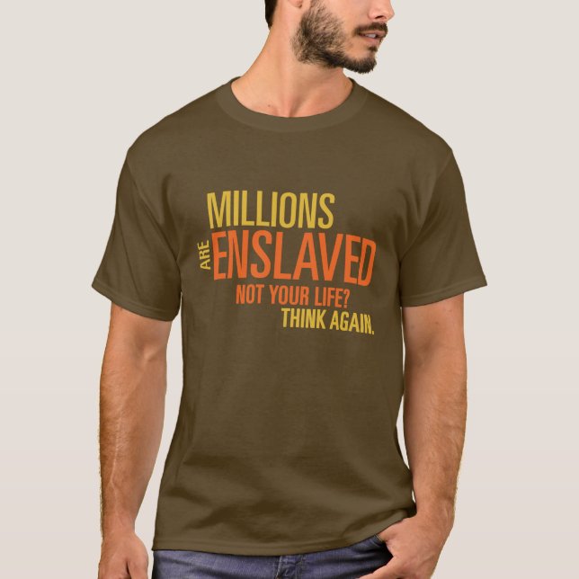 Millionen sind der T - Shirt der versklavten (Vorderseite)
