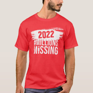 #MillionsMissing 2022 logo - unisex (in weiß) T-Shirt