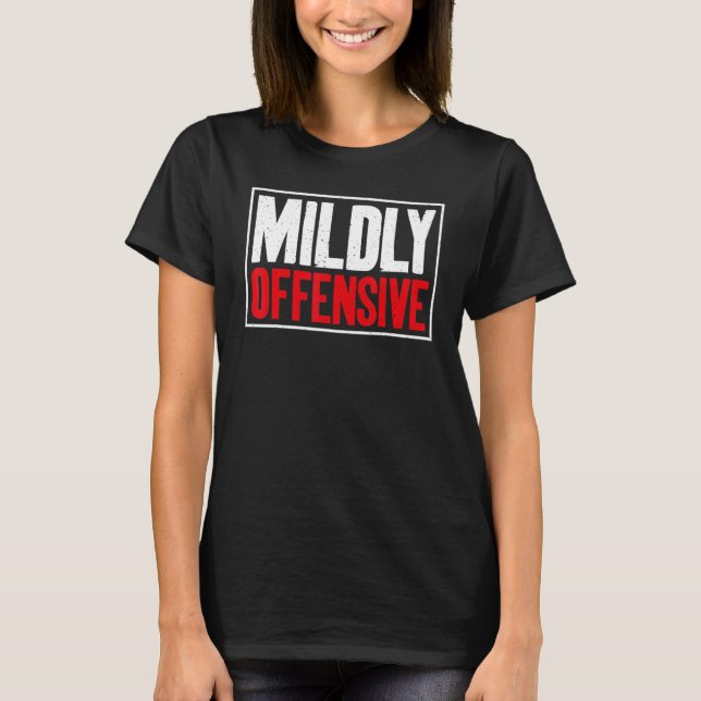 Milly Offensive Sarcastic T-Shirt (Vorderseite)