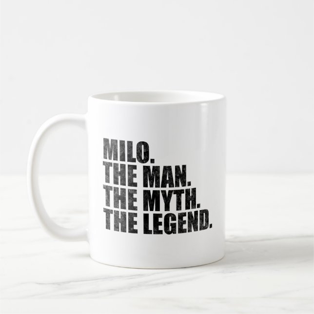 Milo Name, Milo Der Mann Der Mythos Die Legende Kaffeetasse (Links)