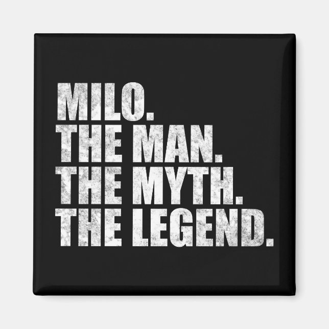 Milo Name, Milo Der Mann Der Mythos Die Legende Magnet (Vorne)