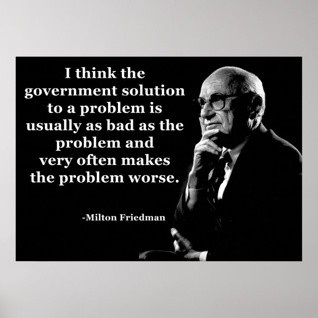 Milton Friedman Government Zitat Poster (Vorne)