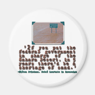 Milton Friedman Zitat: Effizienz der Regierung Magnet