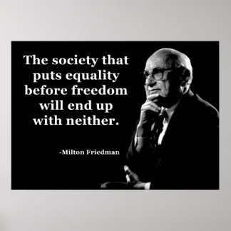 Milton Friedman - Zitat zur Qualitätsfreiheit Poster