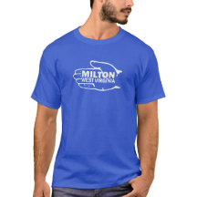 Milton West Virginia T - Shirt