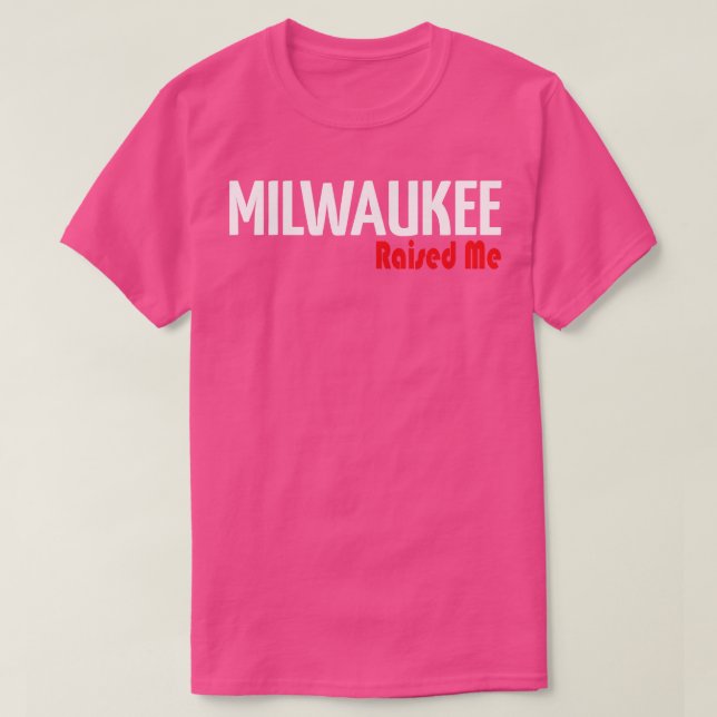Milwaukee hat mich angehoben T-Shirt (Design vorne)