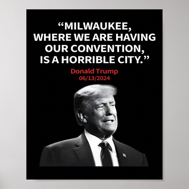 Milwaukee Horrible City President Trump Sarcastic Poster (Vorne)