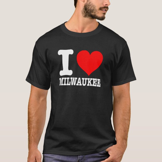 Milwaukee - I Liebe Milwaukee - I Herz Milwaukee T-Shirt (Vorderseite)
