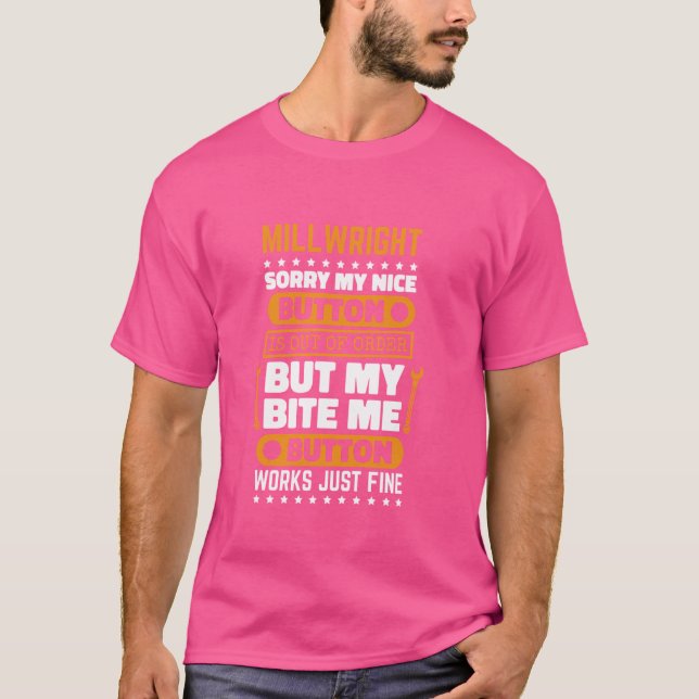 MILWright Bite Me Button Works Maschine Reparatur T-Shirt (Vorderseite)