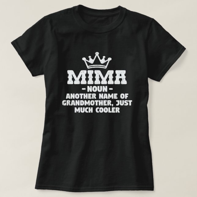Mima Definition Funny Oma Mutter Day Geschenk T-Sh T-Shirt (Design vorne)