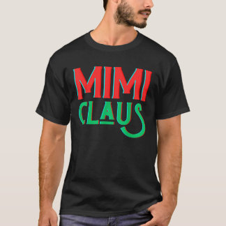 Mimi Claus passt zu Weihnachten der Familie hässli T-Shirt