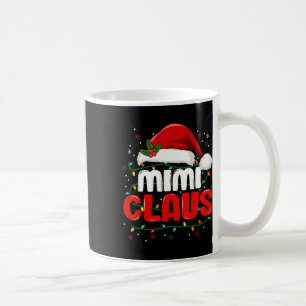 Mimi Claus Weihnachten Weihnachten Weihnachten Wei Kaffeetasse