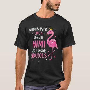 Mimi Flamingo wie ein normales Mimi Funny Oma T-Shirt