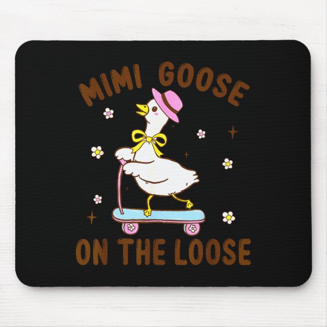 Mimi Goose On The Loose Funny Birthday Matching Fa Mousepad (Vorne)