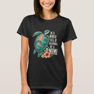 Mimi In Einer Welt Voller Omas Sei Eine Meeresschi T-Shirt