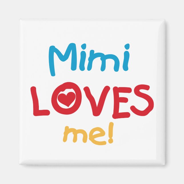 Mimi Lieben Me T - Shirt und Geschenke Magnet (Vorne)