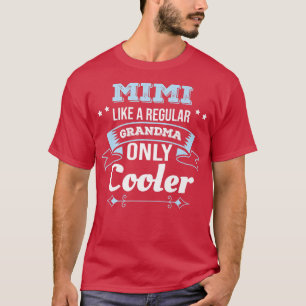 Mimi mag Oma nur Cooler Oma  T-Shirt