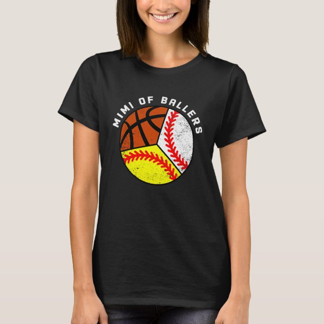 Mimi Of Ballers Baseball Softball Basketball Mimi T-Shirt (Vorderseite)